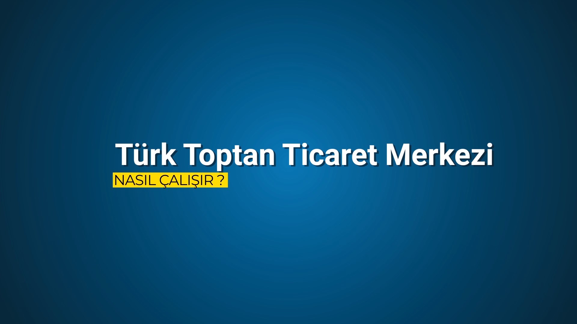 TürkTicaretMerkezi4.mp4 snapshot 00.02.805 -